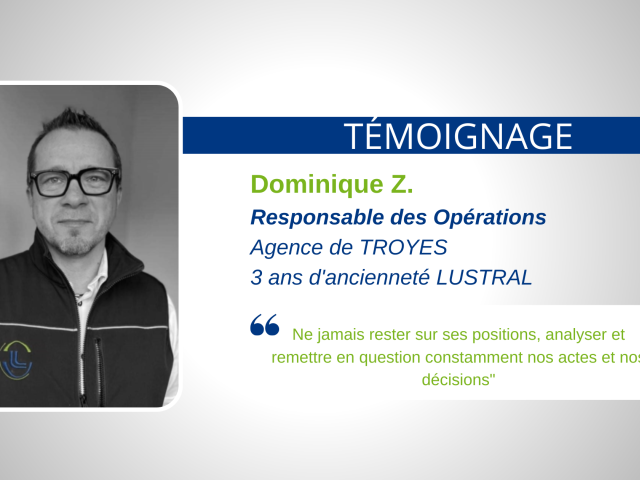 TÉMOIGNAGE LUSTRAL - LA QUALITÉ AU QUOTIDIEN